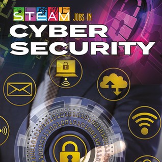 Steam Jobs in Cyber-Security by Cynthia Argentine Reviewed by Connie ...