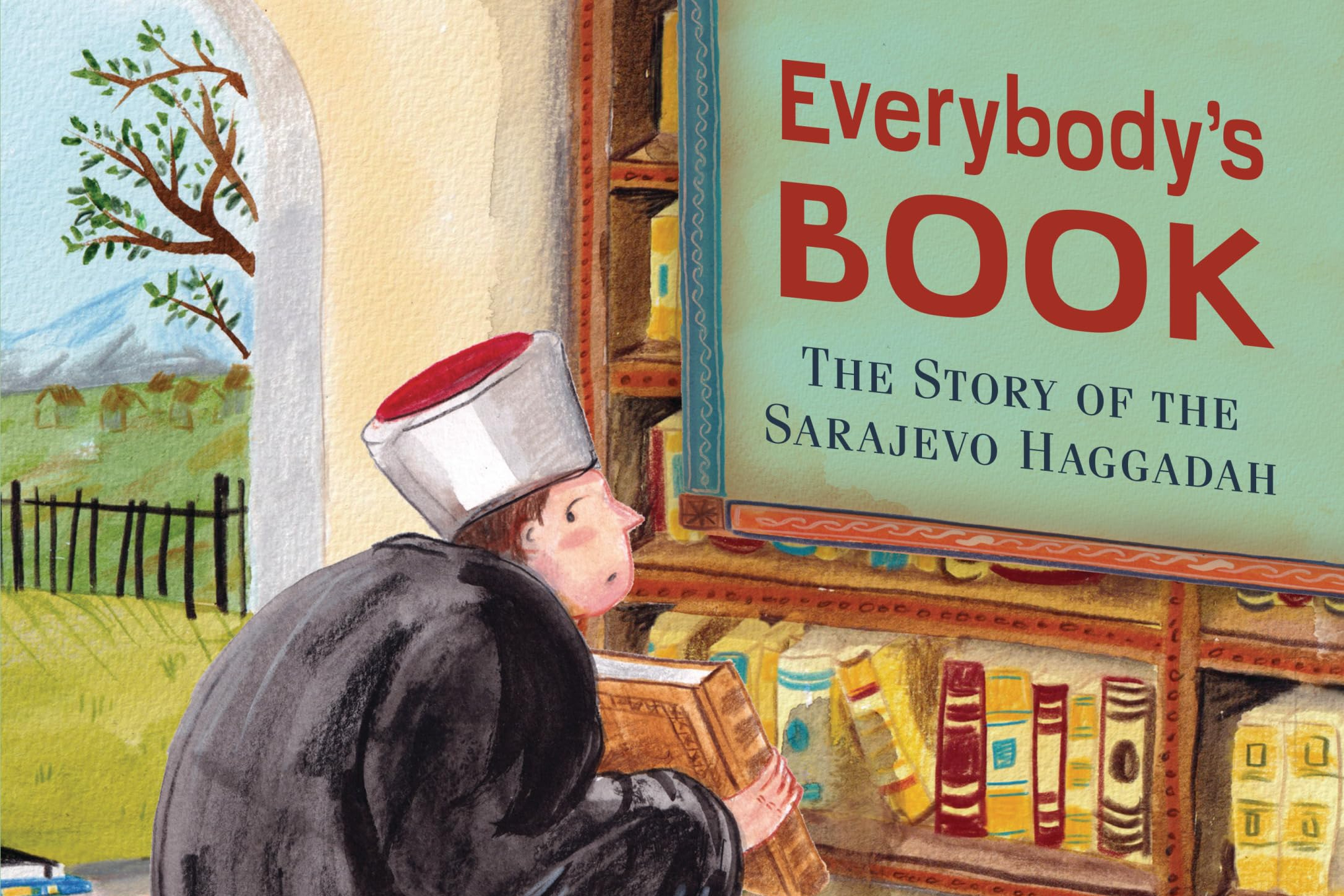 Everybody’s Book; The Story of the Sarajevo Haggadah by Linda Leopold Strauss Reviewed by Connie Nordhielm Wooldridge…